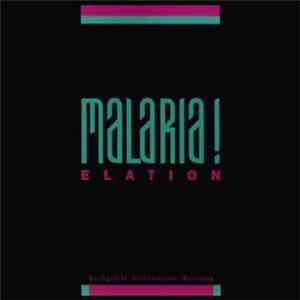 Malaria! - Elation