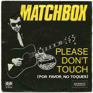 Matchbox  - Please Don't Touch = Por Favor No Toques
