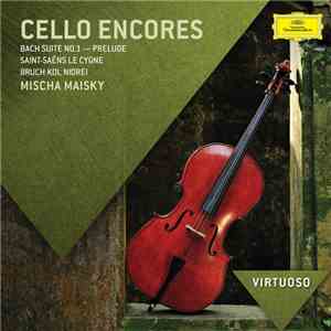 Mischa Maisky - Cello Encores