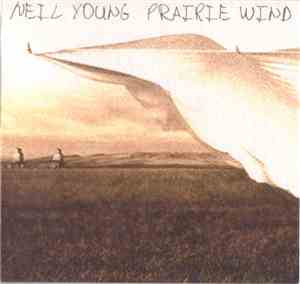 Neil Young - Prairie Wind
