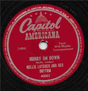 Nellie Lutcher And Her Rhythm - Hurry On Down / The Lady's In Love With You