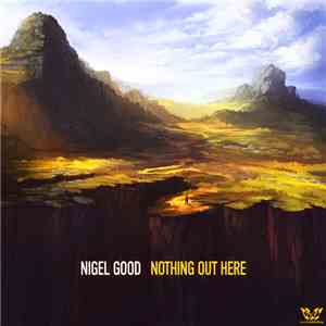 Nigel Good - Nothing Out Here