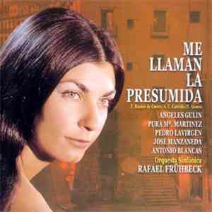 Rafael Frühbeck De Burgos, Angeles Gulin, Antonio Blancas, Francisco Ramos de Castro, Francisco Carreño - Me Llaman La Presumida