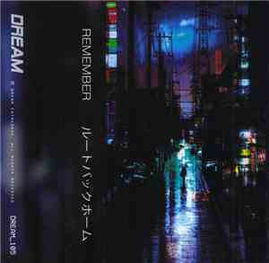 Remember  - ルートバックホーム