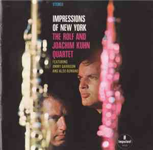 Rolf And Joachim Kuhn Quartet Featuring Jimmy Garrison And Aldo Romano - Impressions Of New York