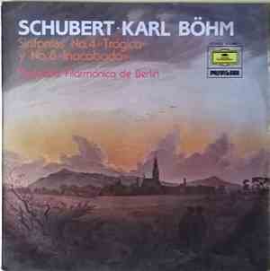 Schubert - Karl Böhm, Orquesta Filarmónica De Berlín - Sinfonía No. 4 