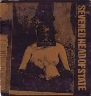 Severed Head Of State - An Invitation To A Beheading... Discography CD 1998 To 2001