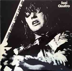 Suzi Quatro - Your Mamma Won't Like Me