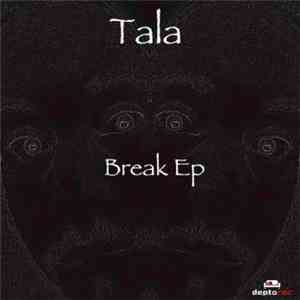 Tala - Break EP