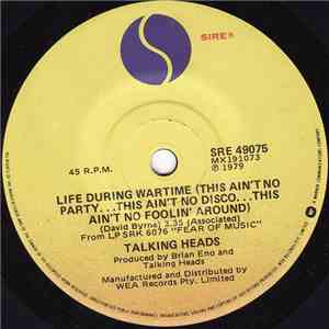 Talking Heads - Life During Wartime (This Ain't No Party .... )