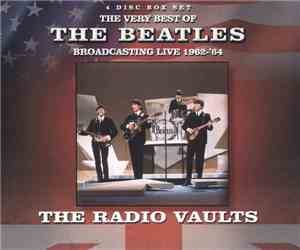 The Beatles - Radio Vaults - Best of The Beatles Broadcasting Live