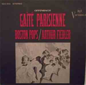 The Boston Pops Orchestra, Arthur Fiedler - Offenbach Gaite Parisienne