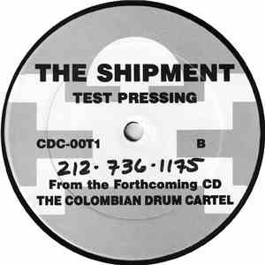 The Colombian Drum Cartel - The Shipment