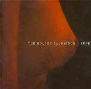 The Golden Palominos - Pure