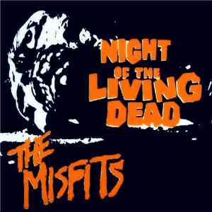The Misfits - Night Of The Living Dead