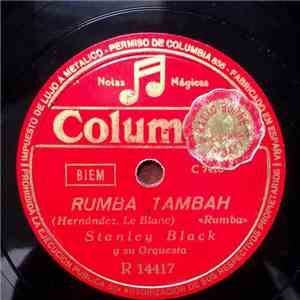 The Stanley Black Y Su Orquesta - Rumba Tambah / Linda Chilena