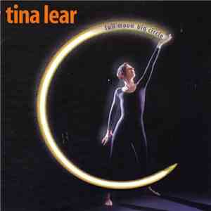 Tina Lear - Full Moon Big Circle