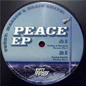 Trüby, Marlow & Craig Smith - Peace EP