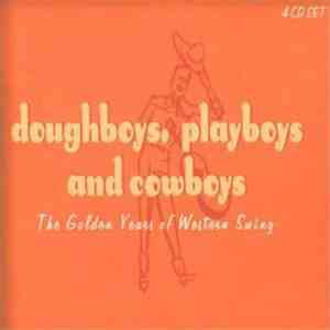 Various - Doughboys, Playboys, And Cowboys - The Golden Years Of Western Swing