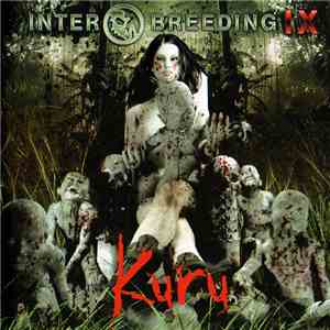 Various - Interbreeding IX: Kuru