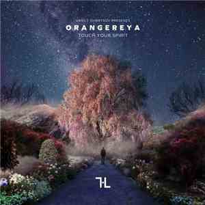 Various - Orangereya: Touch Your Spirit