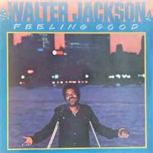 Walter Jackson - Feeling Good