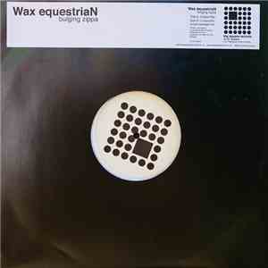 Wax Equestrian - Bulging Zippa