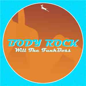 Will The FunkBoss - Body Rock
