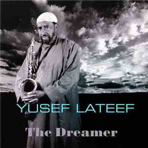 Yusef Lateef - The Dreamer