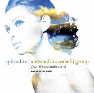 Alessandro Carabelli Group Feat. Franco Ambrosetti - Aphrodite