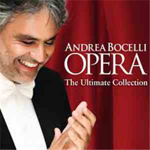 Andrea Bocelli - Opera The Ultimate Collection