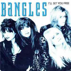 Bangles - I'll Set You Free