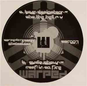 Bass Dominators / Audio Chavs - Who The Hell R U / Roof Is On Fire
