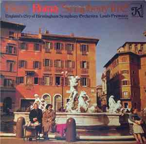 Bizet, England's City Of Birmingham Symphony Orchestra, Louis Fremaux - Roma / Symphony In C