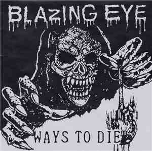 Blazing Eye - Ways To Die E.P.
