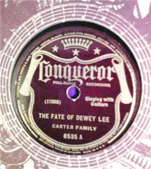 Carter Family - The Fate Of Dewey Lee / East Virginia Blues No. 2