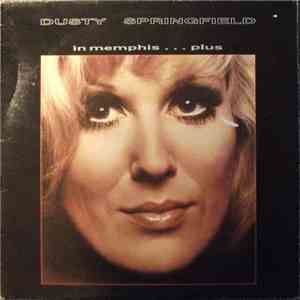 Dusty Springfield - Dusty Springfield In Memphis . . . Plus