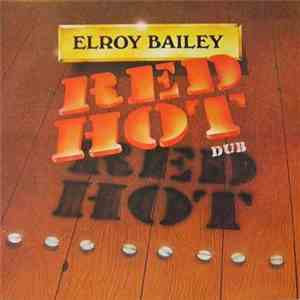 Elroy Bailey - Red Hot Dub