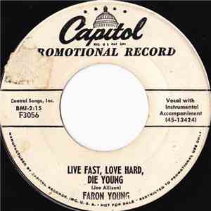 Faron Young - Live Fast, Love Hard, Die Young