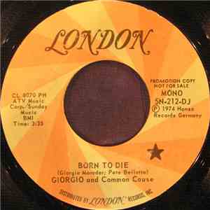 Giorgio And Common Cause  - Born To Die