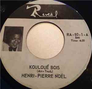 Henri-Pierre Noël - Kouloué Bois