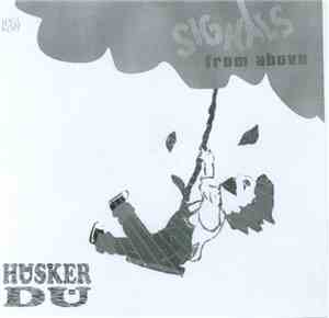 Hüsker Dü - Signals From Above