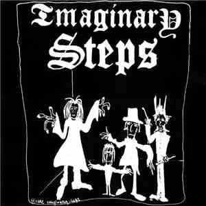 Imaginary Steps  - What Good Will It Do (The Songs And The Story)
