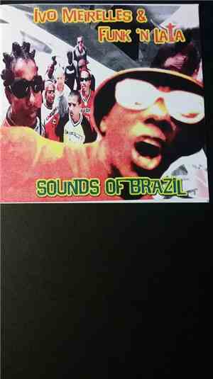 Ivo Meirelles & Funk 'N Lata - Sounds Of Brazil