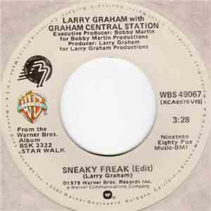 Larry Graham With Graham Central Station - Sneaky Freak (Edit)
