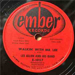 Lee Allen And His Band - Walkin' With Mr. Lee / Promenade