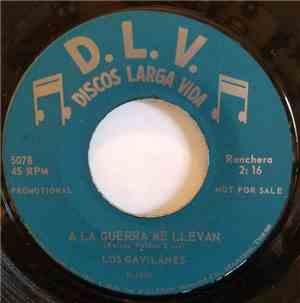 Los Gavilanes - A La Guerra Me Llevan