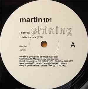 Martin101 - I See Ya' Shining