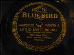 Montana Slim - Let's Go Back To The Bible