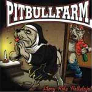 Pitbullfarm - Glory Hole Hallelujah
